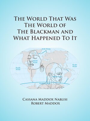 cover image of The World that was the World of the Blackman and what Happened to it